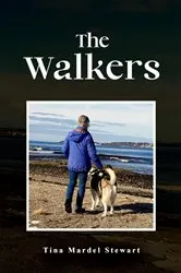 Book cover of The Walkers by Tina Mardel Stewart