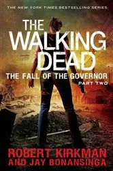 Book cover of The Walking Dead: The Fall of the Governor: Part Two by Unknown