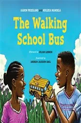 Book cover of The Walking School Bus by Aaron Friedland