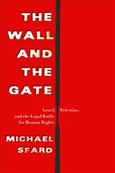 Book cover of The Wall and the Gate by Michael Sfard