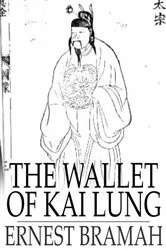 Book cover of The Wallet of Kai Lung by Ernest Bramah
