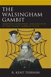 Book cover of The Walsingham Gambit by R. Kent Tiernan