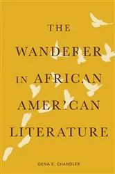 Book cover of The Wanderer in African American Literature by Gena E. Chandler-Smith