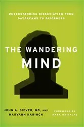 Book cover of The Wandering Mind by John A. Biever
