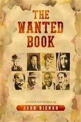 Book cover of The Wanted Book by John Nieman