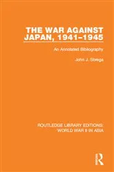 Book cover of The War Against Japan, 1941-1945 by John J. Sbrega