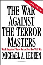 Book cover of The War Against the Terror Masters by Michael A. Ledeen