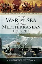 Book cover of The War at Sea in the Mediterranean, 1940–1944 by John Grehan