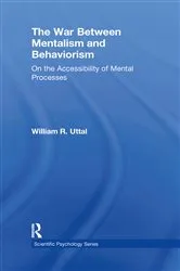 Book cover of The War Between Mentalism and Behaviorism by William R. Uttal