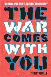 Book cover of The War Comes with You by Stacey Peebles