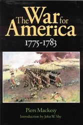 Book cover of The War for America, 1775-1783 by Piers Mackesy
