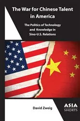 Book cover of The War for Chinese Talent in America by David Zweig