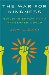 Book cover of The War for Kindness by Jamil Zaki