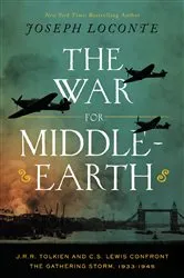 Book cover of The War for Middle-earth by Joseph Loconte
