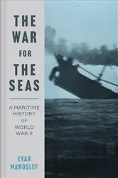 Book cover of The War for the Seas by Evan Mawdsley