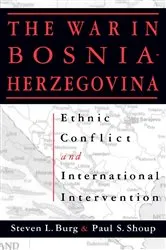 Book cover of The War in Bosnia-Herzegovina by Steven L. Burg