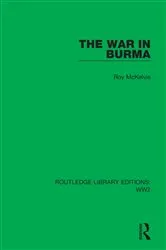 Book cover of The War in Burma by Roy McKelvie
