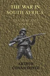 Book cover of The War in South Africa - Its Cause and Conduct (1902) by Arthur Conan Doyle