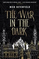 Book cover of The War in the Dark by Nick Setchfield