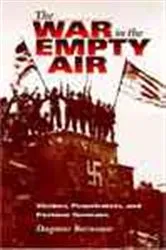 Book cover of The War in the Empty Air by Dagmar Barnouw