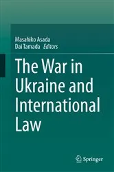 Book cover of The War in Ukraine and International Law by Masahiko Asada