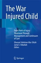 Book cover of The War Injured Child by Ghassan Soleiman Abu-Sittah