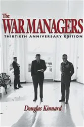 Book cover of The War Managers by Douglas Kinnard