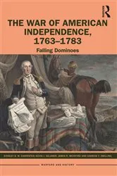 Book cover of The War of American Independence, 1763-1783 by Stanley D. M. Carpenter