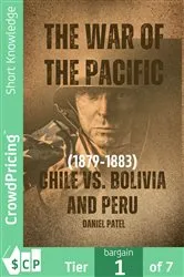 Book cover of The War of the Pacific (1879-1883) - Chile vs. Bolivia and Peru by Daniel Patel
