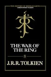 Book cover of The War of the Ring by Christopher Tolkien