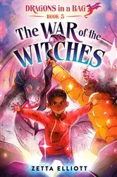 Book cover of The War of the Witches by Zetta Elliott