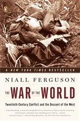 Book cover of The War of the World by Niall Ferguson