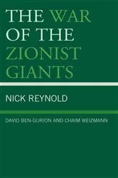 Book cover of The War of the Zionist Giants by Nick Reynold