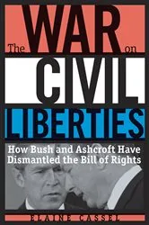 Book cover of The War on Civil Liberties by Elaine Cassel