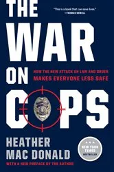 Book cover of The War on Cops by Heather Mac Donald