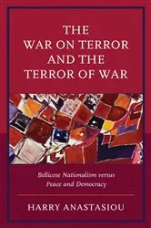 Book cover of The War on Terror and Terror of War by Harry Anastasiou
