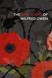 Book cover of The War Poems Of Wilfred Owen by Wilfred Owen