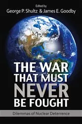 Book cover of The War That Must Never Be Fought by George P. Shultz