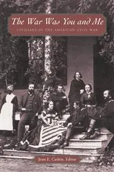 Book cover of The War Was You and Me by Joan E. Cashin
