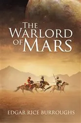 Book cover of The Warlord of Mars (Annotated) by Edgar Rice Burroughs