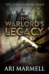 Book cover of The Warlord's Legacy by Ari Marmell
