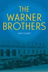 Book cover of The Warner Brothers by Chris Yogerst