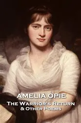 Book cover of The Warrior & Other Poems by Amelia Opie