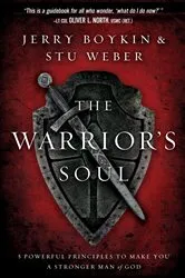 Book cover of The Warrior Soul by Jerry Boykin