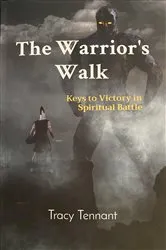 Book cover of The Warrior's Walk by Tracy Tennant