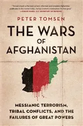 Book cover of The Wars of Afghanistan by Peter Tomsen