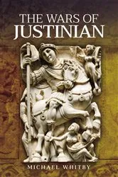 Book cover of The Wars of Justinian I by Michael Whitby