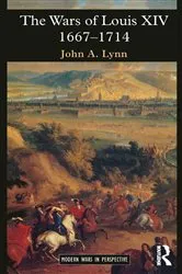 Book cover of The Wars of Louis XIV 1667-1714 by John A. Lynn