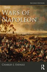 Book cover of The Wars of Napoleon (2nd ed.) by Charles J Esdaile