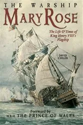 Book cover of The Warship Mary Rose by David Childs